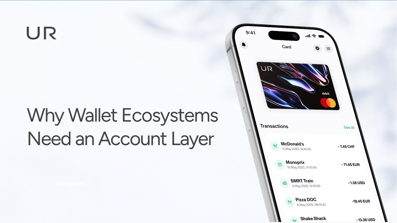 Why Wallet Ecosystems Need an Account Layer
